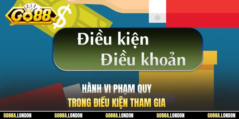 Hành vi phạm quy trong điều kiện tham gia