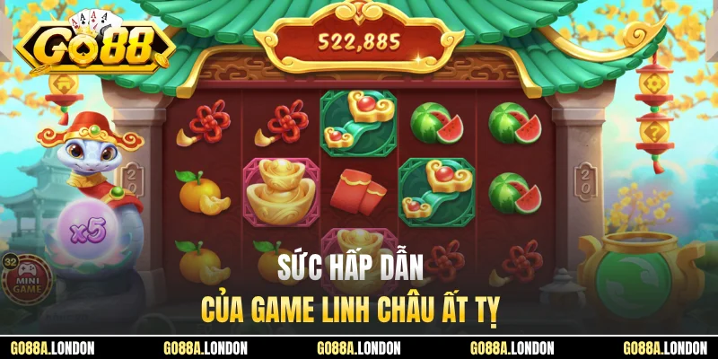 Sức hấp dẫn của game Linh Châu Ất Tỵ